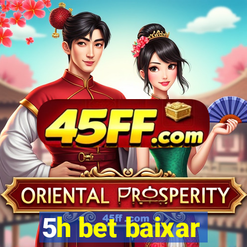 5h bet baixar